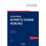 Uygulamalı Kıymetli Evrak Hukuku Prof. Dr. Sevilay Uzunallı,Doç. Dr. Ali Haydar Yıldırım 4. Baskı, Ekim 2024