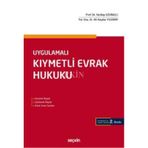 Uygulamalı Kıymetli Evrak Hukuku - Sevilay Uzunallı