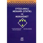UYGULAMALI MEKANIK (STATIK) VE MUKAVEMET - MUSTAFA KARADUMAN;ALI UMUCALILAR