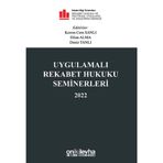 Uygulamalı Rekabet Hukuku Seminerleri 2022 / On İki Levha Yayınları / 9786254325021