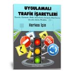 Uygulamalı Trafik İşaretleri Kitabı