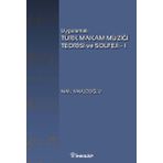 Uygulamalı Türk Makam Müziği Teorisi ve Solfeji 1 - Nail Yavuzoğlu