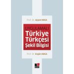 Uygulamalı Türkiye Türkçesi Şekil Bilgisi - Kesit Yayınları