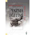 Uygulamalı Yazma Eğitimi El Kitabı - A. Osman Gürbüz Tacettin Şimşek