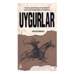Uygurlar - Hüseyin Tekinoğlu