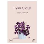 Uyku Çiçeği - Ayşegül Kocabıçak