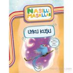Uyku Kuşu - Nasıllı Masallar - Şebnem Güler Karacan