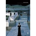 Uyku Tanrısının Evi - Anna Kavan