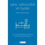 Uyku Uykusuzluk ve Rüyalar - Selçuk Aslan