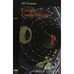 UYKUDA ÇOCUK ÖLÜMLERİ - ALI TEOMAN