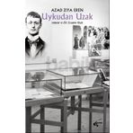 Uykudan Uzak - Azad Ziya Eren