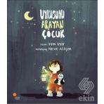 Uykusunu Arayan Çocuk - İrem Uşar