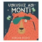 Uykusuz Ayı Monti - Duncan Beedie