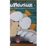 Uykusuz * Cilt: 4 *Hazıran 2008- Agustos 2008 Sayi: 040 - 052
