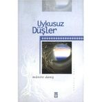 UYKUSUZ DÜŞLER - MÜNİRE DANİŞ