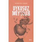 Uykusuz Meyveler - Hümeyra Yabar
