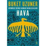 Uyumsuz Defne Kamanın Maceraları - Hava Buket Uzuner