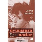 Uyumsuza Notlar - Jehan Barbur