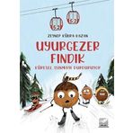 Uyurgezer Fındık Küresel Isınmayı Durduruyor