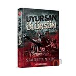 Uyursan Ölürsün Dr. Saadettin Koç