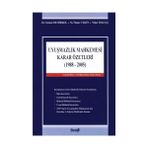 UYUŞMAZLIK MAHKEMESI KARAR ÖZETLERİ CILTLI - S. DEMIRKOL, Ö.TEKIN, N. TOKTAŞ
