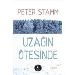 Uzağın Ötesinde - Peter Stamm