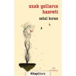 Uzak Yolların Hasreti - Zelal Kıran