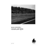 Uzaklar İçin - Burak Nefesoğlu