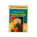 Uzaklar Yakındır Merhaba Söğüt (İkinci El)