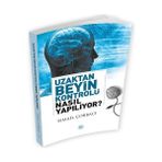 Uzaktan Beyin Kontrolü Nasıl Yapılıyor? - 1 Adet