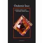 UZAKTAN DAHA UZAK YAKINDAN DAHA YAKIN - ÖZDEMİR İNCE