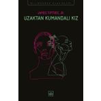 Uzaktan Kumandalı Kız - James Tiptree