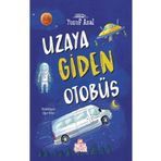 Uzaya Giden Otobüs - Nesil Çocuk Yayınları