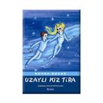 UZAYLI KIZ TIRA - NEVRA BUCAK