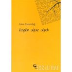 Üzgün Ağaç Ağıdı - Akın Yanardağ