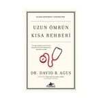 Uzun Ömrün Kısa Rehberi - David B. Agus