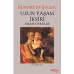 Uzun Yaşam İksiri - Honore de Balzac