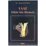 Vaaz Etkin Söz Hizmeti - Muharrem Gündüz