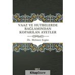 Vaaz ve Hutbelerde Bağlamından Koparılan Ayetler - Mehmet Ergün