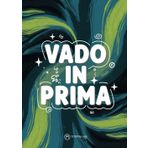 Vado in prima: quaderno formato A4 per scuola elementare per bambine e bambini, 106 pagine, rigatura 0A