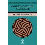 Vahdet-i Vücudu Savunmak - Muhammed Bedirhan