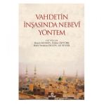 Vahdetin İnşasında Nebevi Yöntem - Hasan Keskin - Özkan Öztürk