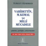 Vahidettin, Mustafa Kemal Ve Milli Mücadele - Turgut Özakman