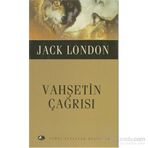 Vahşetin Çağrısı (Kısaltılmış Metin) - Jack London