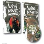 VAHŞI YAŞAM 2 SIRA DIŞI CANLILAR - GENEL