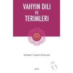 Vahyin Dili Ve Terimleri - Mehmet Yaşar Soyalan
