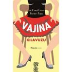 VAJINA KILAVUZU - CAROL LIVOTI;ELIZABETH TOPP