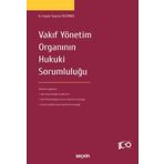 Vakıf Yönetim Organının Hukuki Sorumluluğu Dr. Haydar Bayram Özedöner 1. Baskı, Mayıs 2024