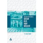 Vakıfların Tasfiye Süreci ve Satılan Kilis Vakıf Mülkleri - Osman Taşkın