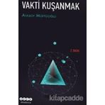 Vakti Kuşanmak - Atasoy Müftüoğlu